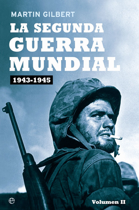 La segunda guerra mundial (1943-1945). Volumen II