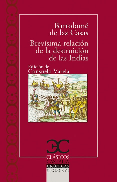 Brevísima  relación de la destruición de las Indias                             .