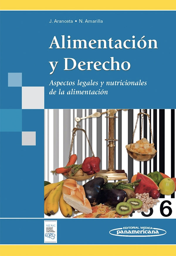 Alimentación y derecho. Aspectos legales y nutricionales de la alimentación