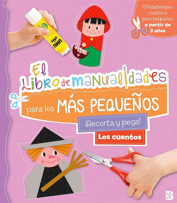 Los cuentos. El libro de manualidades para los más pequeños