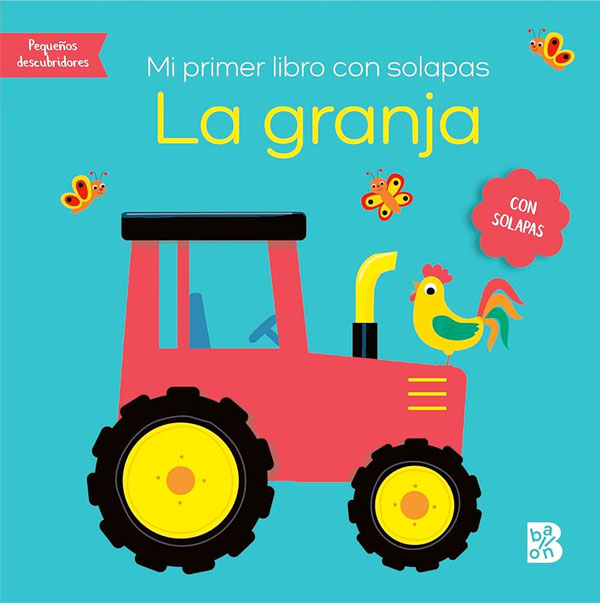 La granja. Mi primer libro con solapas