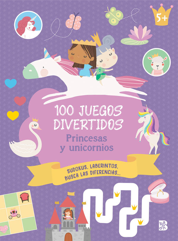100 juegos divertidos. Princesas y unicornios