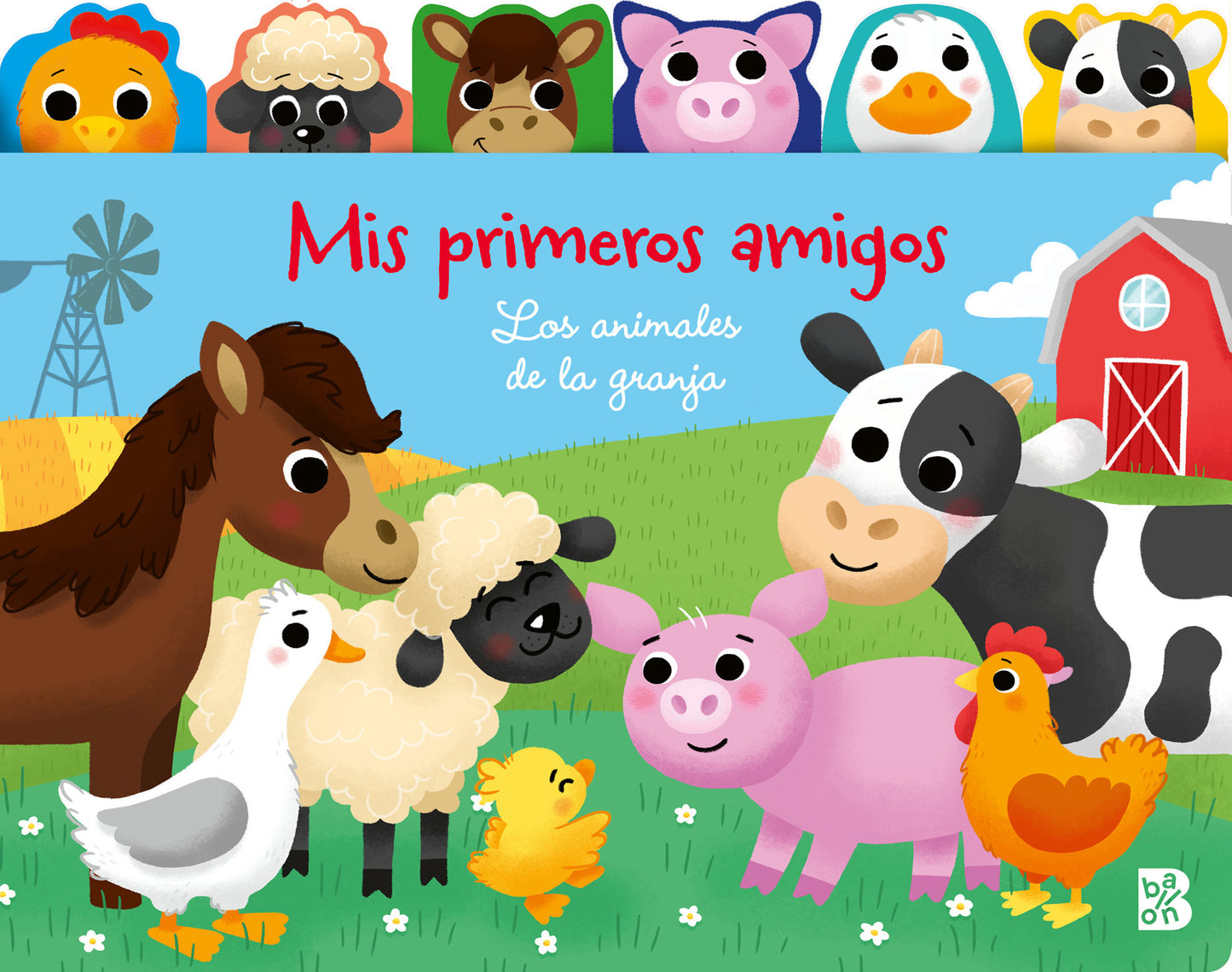 Los animales de la granja. Mis primeros amigos