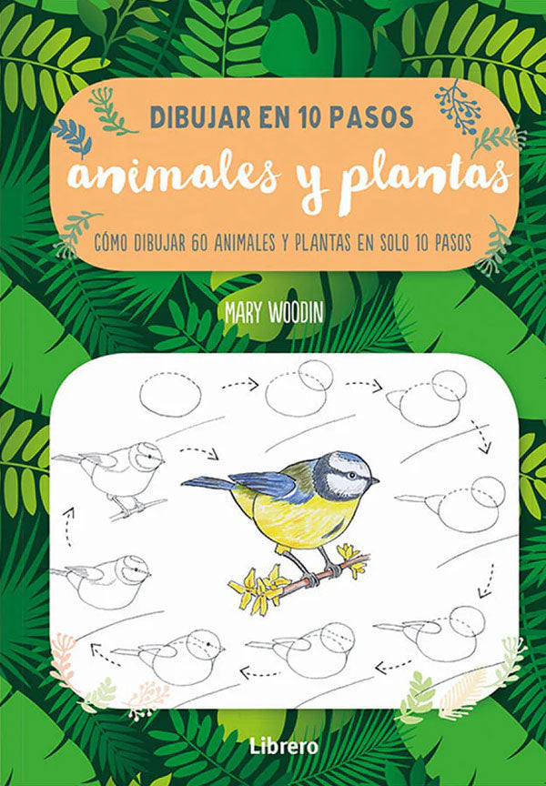 Dibujar en 10 pasos. Animales y plantas