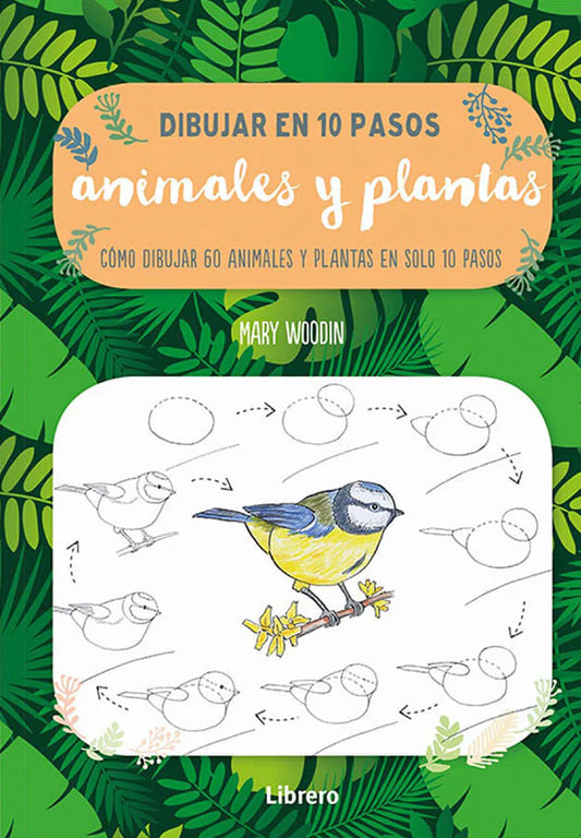Dibujar en 10 pasos. Animales y plantas