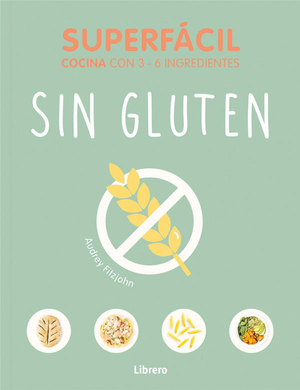 Sin gluten: superfácil