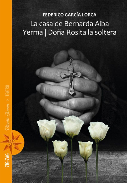 La casa de Bernarda Alba/Yerma/Doña Rosita la soltera