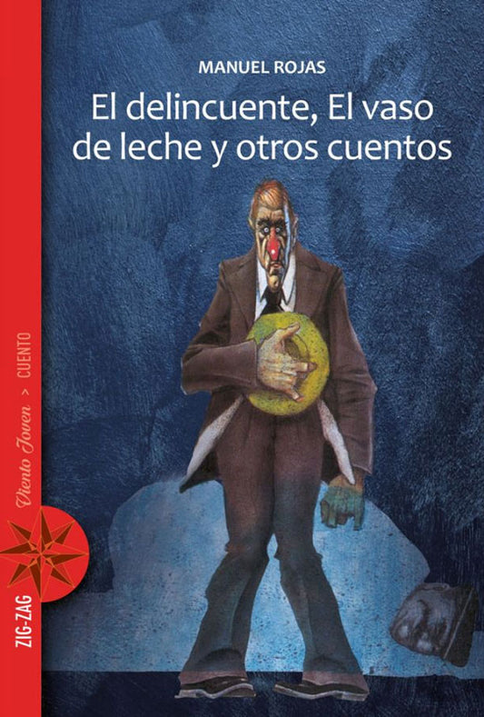 El delincuente, el vaso de leche y otros cuentos