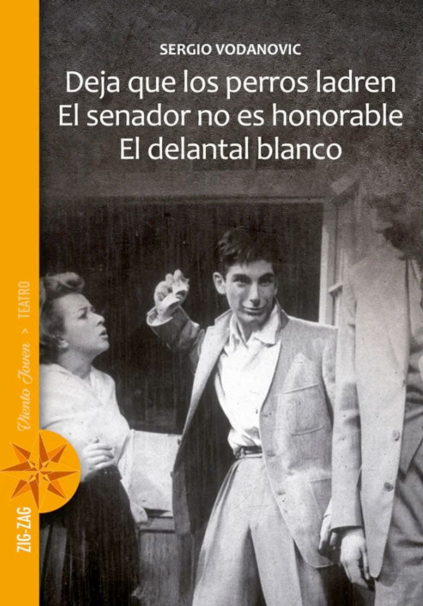 Deja que los perros ladren / El senador no es honorable / El delantal blanco