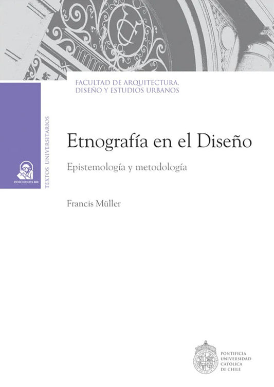 Etnografía en el diseño. Epistemología y metodología