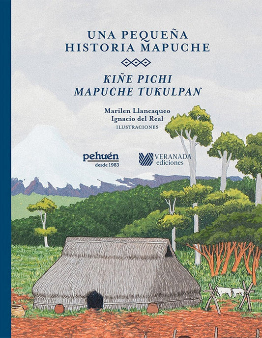 Una pequeña historia mapuche. Kiñe pichi mapuche tukulpan