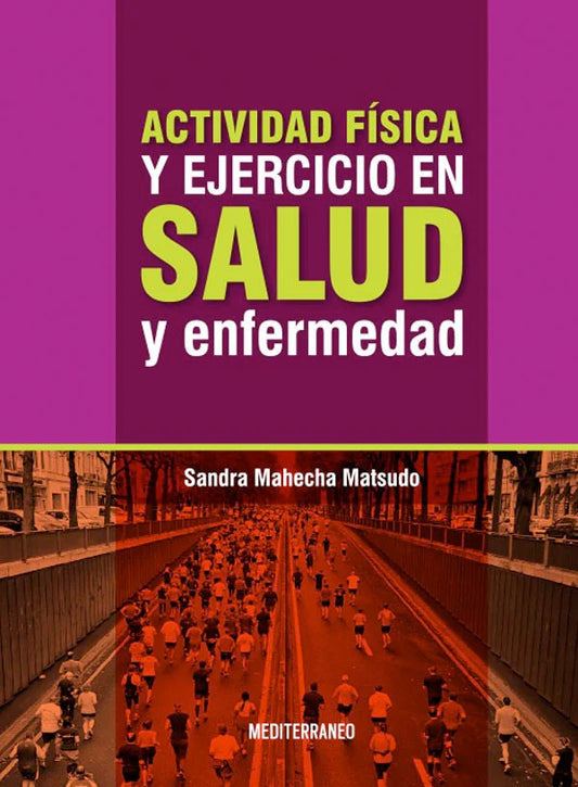 Actividad física y ejercicio en salud y enfermedad