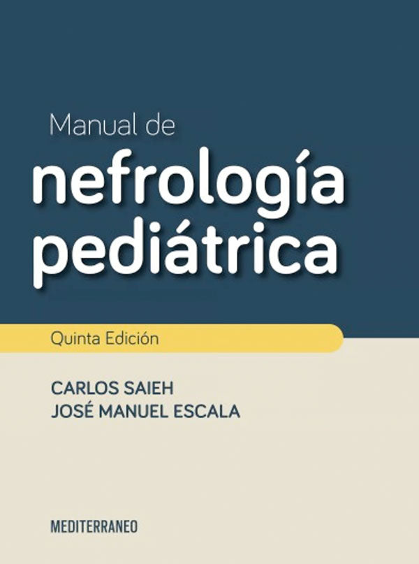 Manual de nefrología pediátrica 5ª Ed.