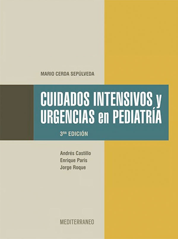 Cuidados intensivos y urgencias en pediatría 3ª Ed.