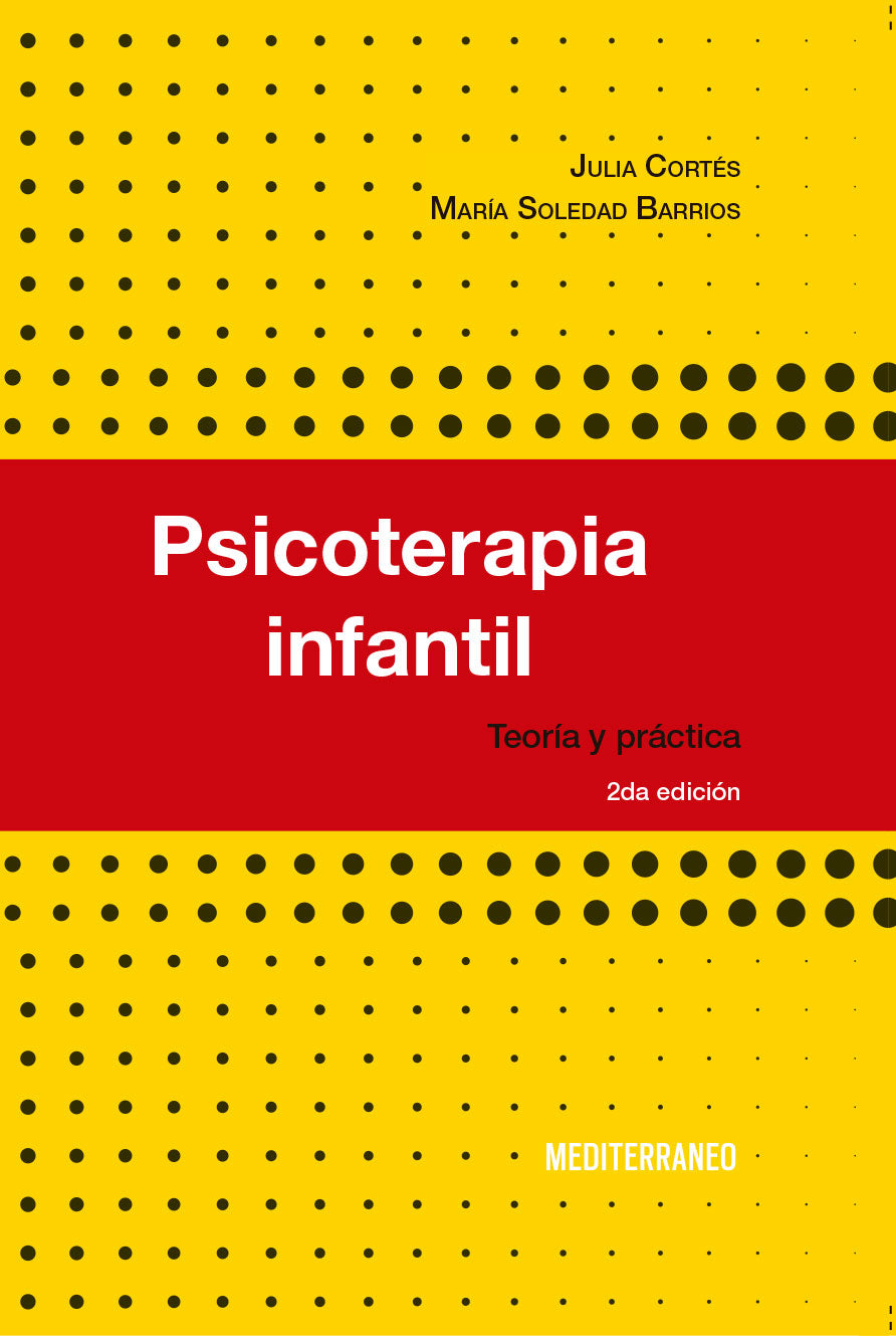 Psicoterapia infantil. Teoría y práctica 2ª Ed.