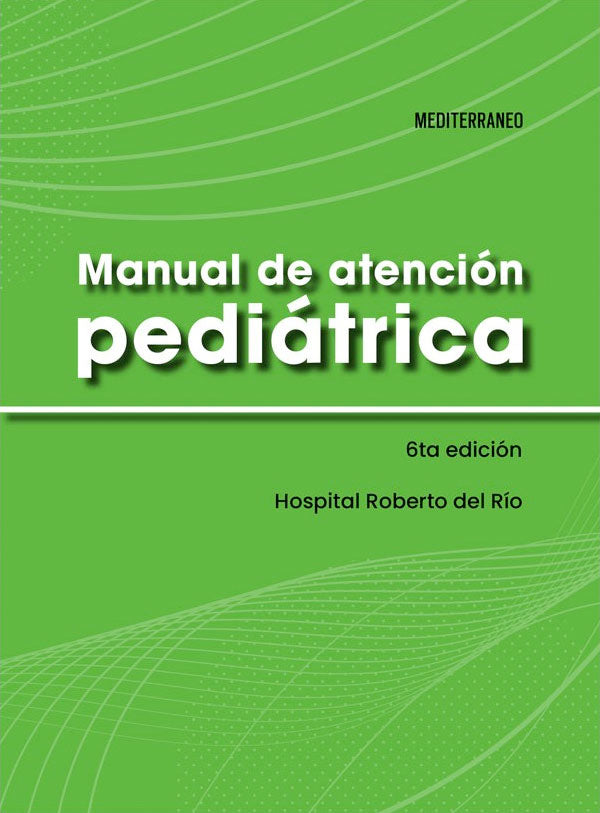 Manual de atención pediátrica 6ª Ed.