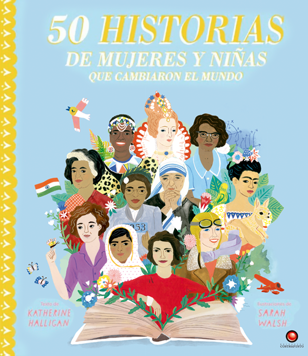 50 historias de mujeres y niñas que cambiaron el mundo