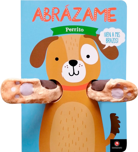 Abrázame. Perrito