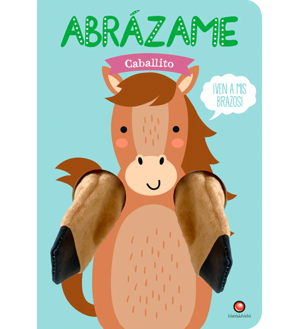 Abrázame. Caballito