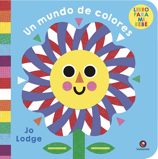 Un mundo de colores. Libro para mi bebé