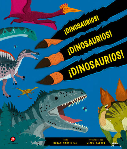 Dinosaurios! ¡Dinosaurios! ¡Dinosaurios!