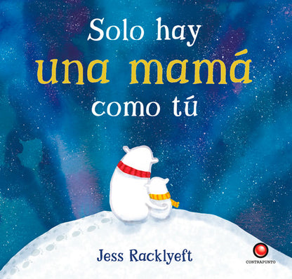 Solo hay una mamá como tú
