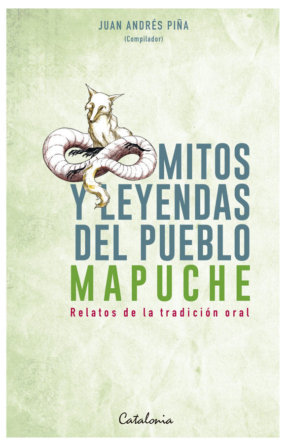 Mitos y leyendas del pueblo Mapuche