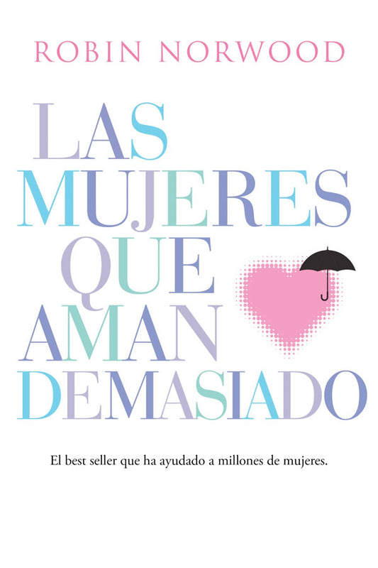 Las mujeres que aman demasiado