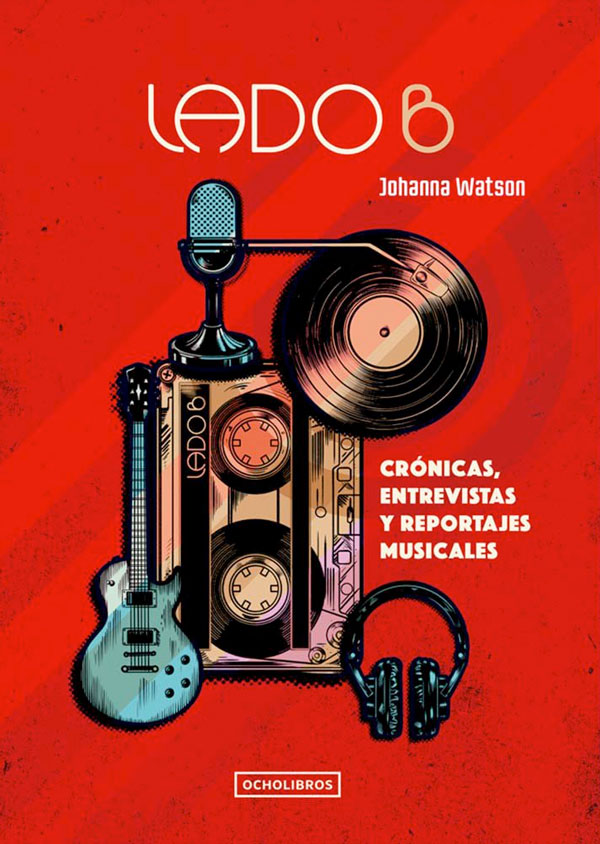 Lado B. Crónicas, entrevistas y reportajes musicales