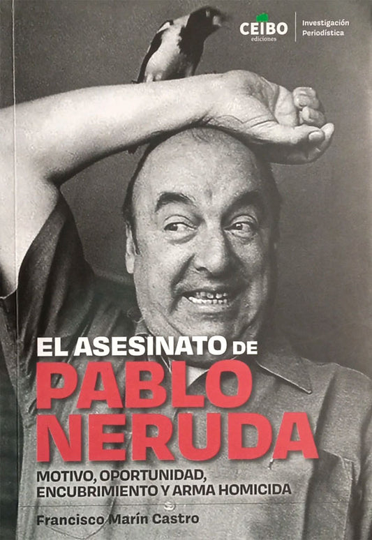 El asesinato de Pablo Neruda