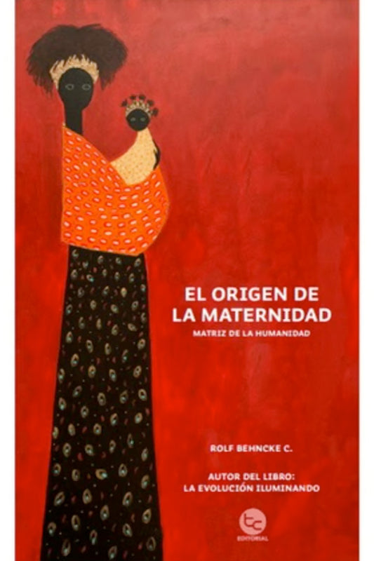 El origen de la maternidad