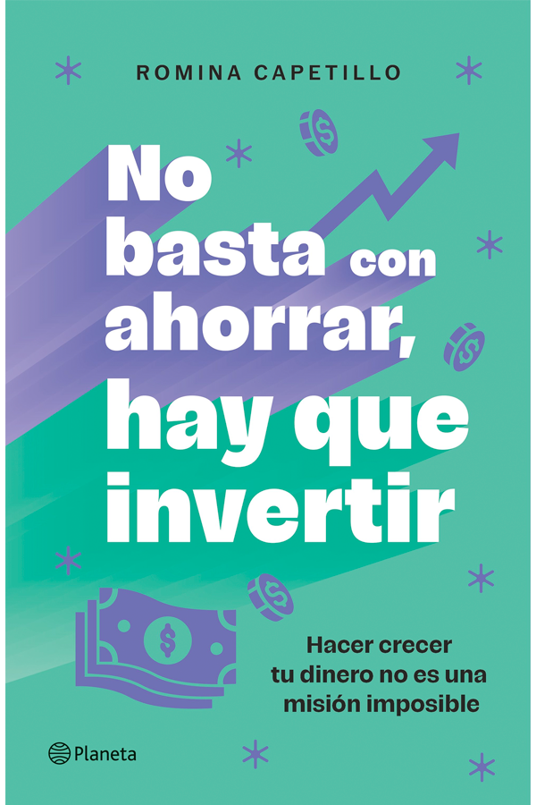 No basta con ahorrar, hay que invertir