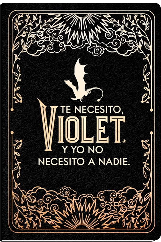 Te necesito, Violet. Y yo no necesito a nadie