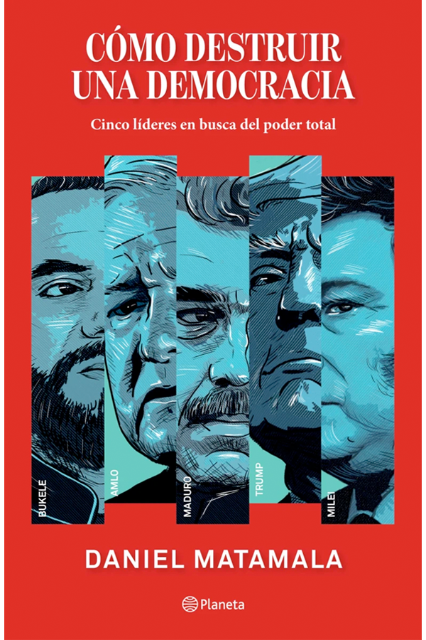 Cómo destruir una democracia