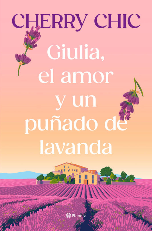 [PREVENTA] Giulia, el amor y un puñado de lavanda