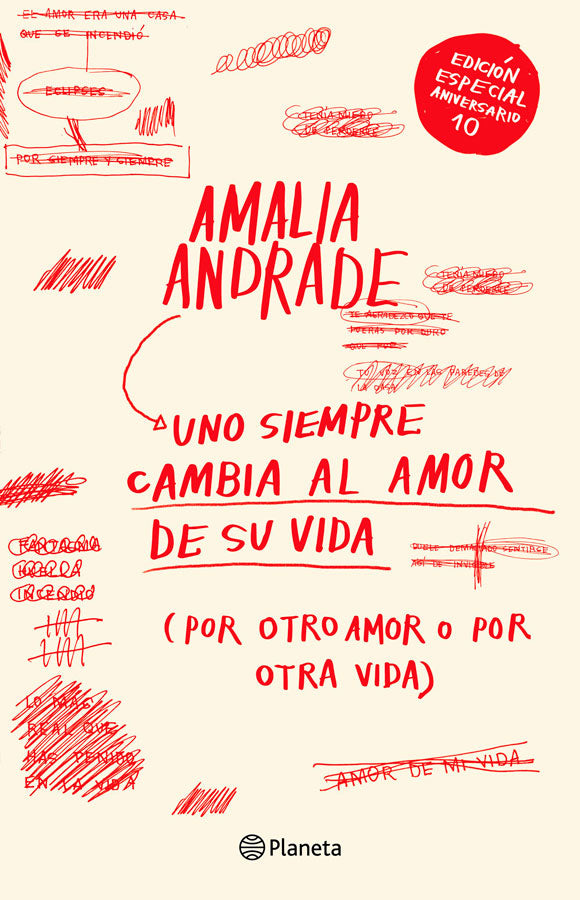 [PREVENTA] Uno siempre cambia al amor de su vida [Ed. Especial 10° Aniversario]