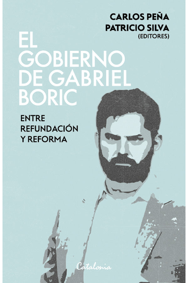 El gobierno de Gabriel Boric