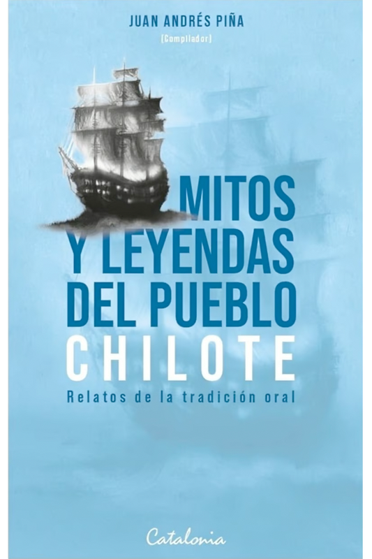 Mitos y leyendas del pueblo Chilote