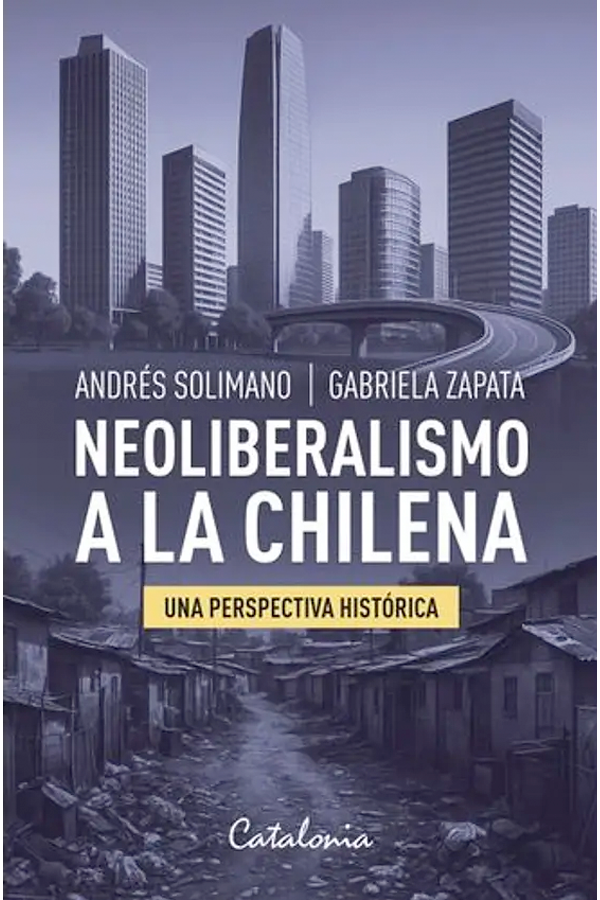 Neoliberalismo a la chilena