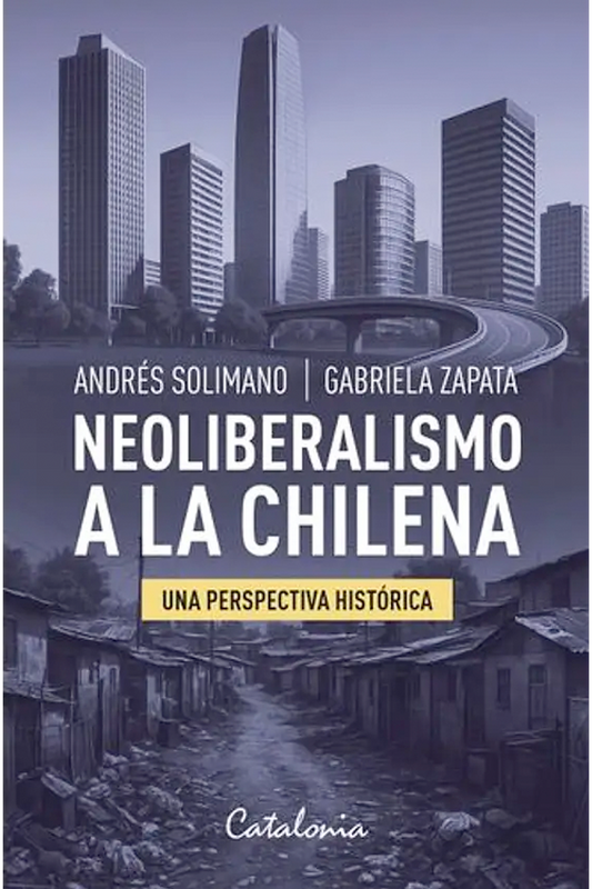 Neoliberalismo a la chilena