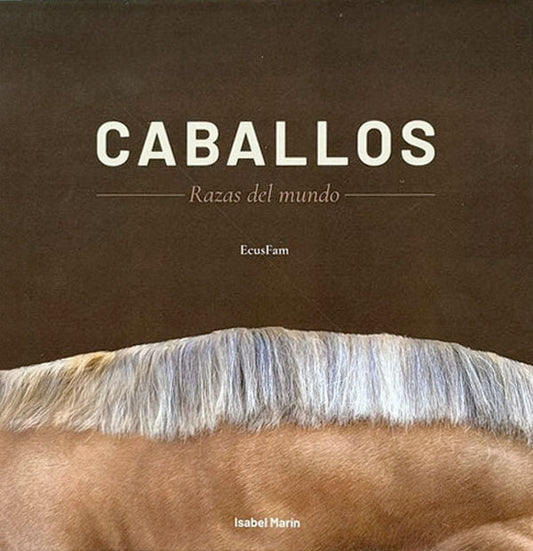 Caballos. Razas del mundo