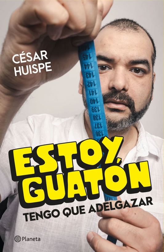 Estoy guatón, tengo que adelgazar