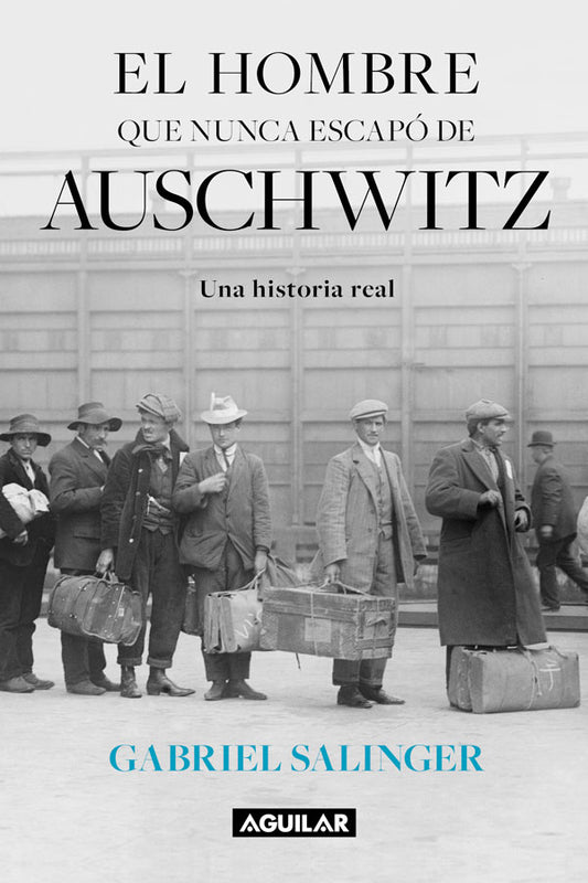 El hombre que nunca escapo de Auschwitz