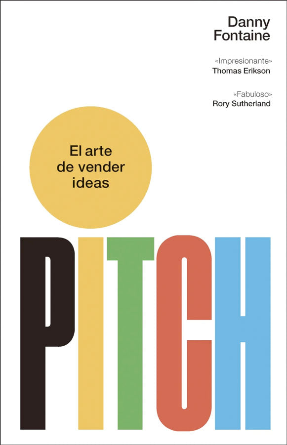 Pitch. El arte de vender ideas