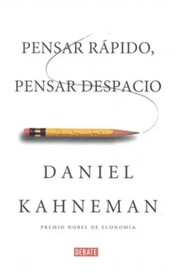 Pensar rápido, pensar despacio