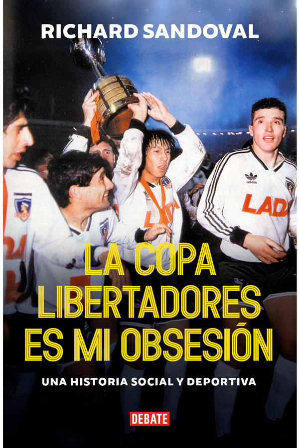 La copa libertadores es mi obsesión
