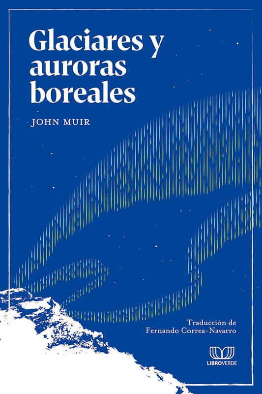 Glaciares y auroras boreales