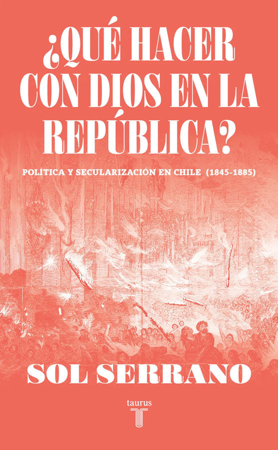¿Qué hacer con Dios en la república?