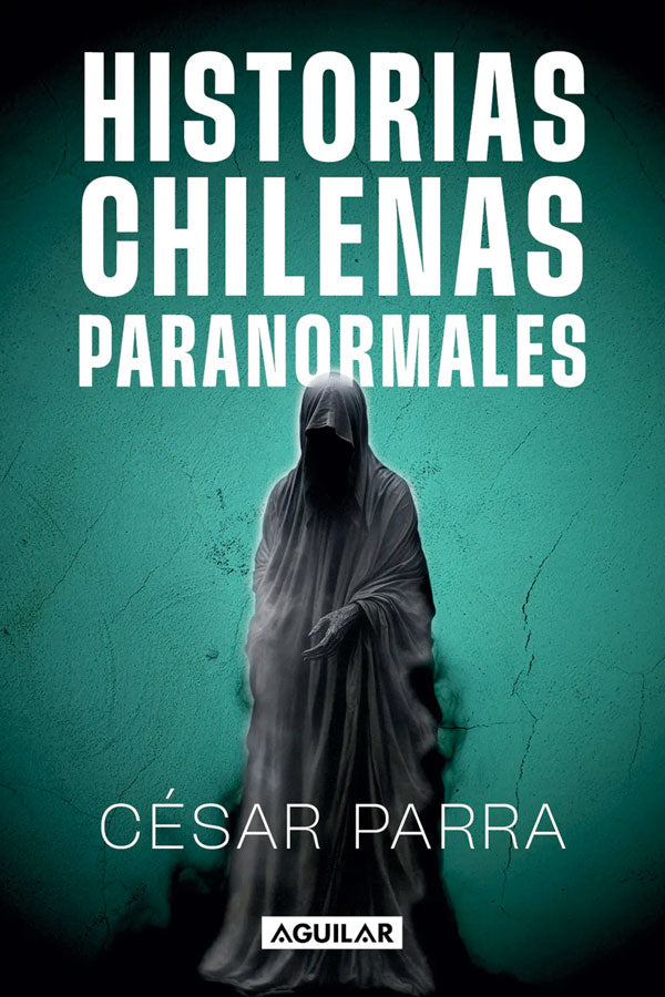 Historias chilenas paranormales