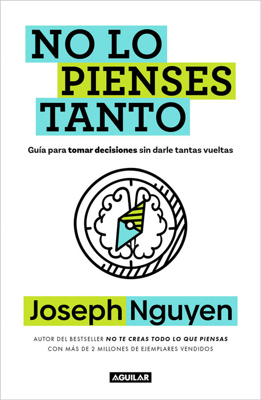 No lo pienses tanto